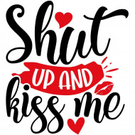 Nažehlovačka Shut up and kiss me